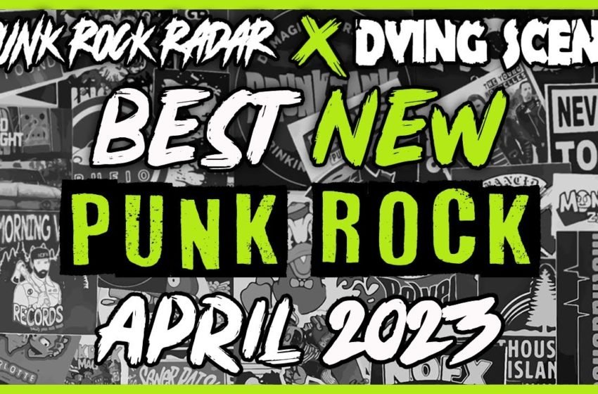  Best Punk Rock Releases of April 2023 (LPs, EPs, Singles)