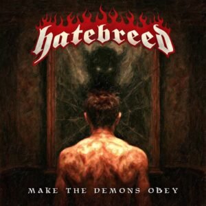 HATEBREED Shares Lyric Video For New Single 'Make The Demons Obey'
