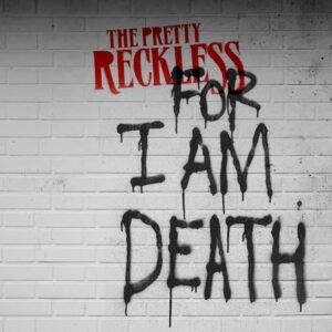 THE PRETTY RECKLESS Releases New Single 'For I Am Death'