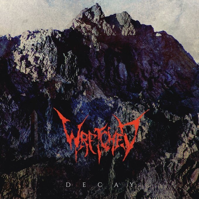 Wretched Announce New Album 'Decay', Title Track Streaming Now