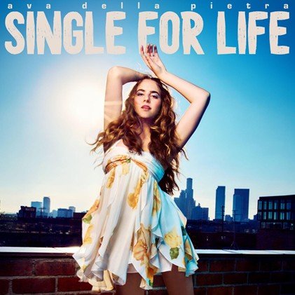 Ava Della Pietra’s “Single For Life” is the Soundtrack to Losing Your Wingwoman