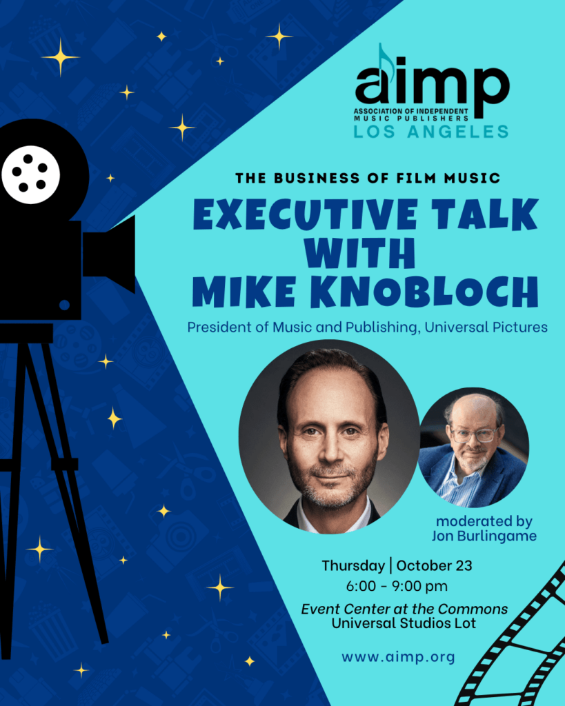 AIMP Los Angeles Presents: Executive Talk with Mike Knobloch: The Business of Film Music