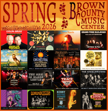 SPRING LINEUP 2026 @ BROWN COUNTY MUSIC CENTER