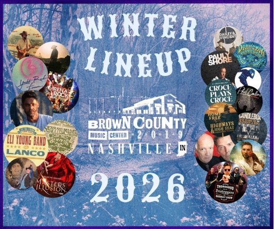 WINTER LINEUP at BROWN COUNTY MUSIC CENTER in NASHVILLE ,INDIANA
