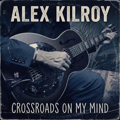 Alex Kilroy Finds His Own Voice in the Blues on 'New Shade of Blue'