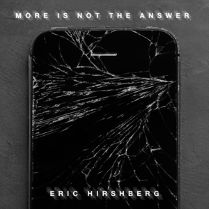 Eric Hirshberg Brings 'More Is Not The Answer' Home to Los Angeles